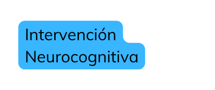 Intervención Neurocognitiva